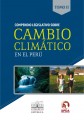 Compendio legislativo sobre cambio climático en el Perú – Tomo II